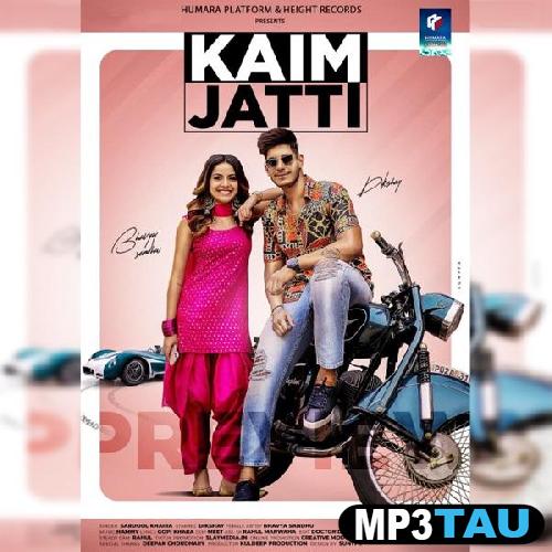 Kaim-Jatti Sardool S Khaira mp3 song lyrics